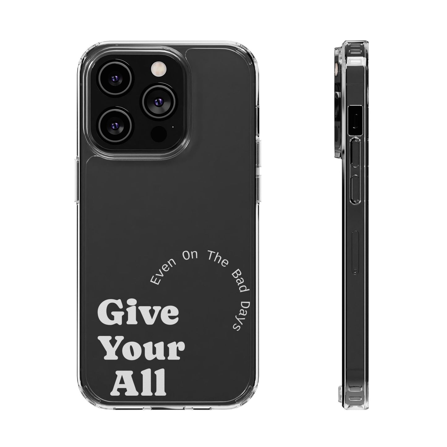 Motivational Phone Case Clear/White