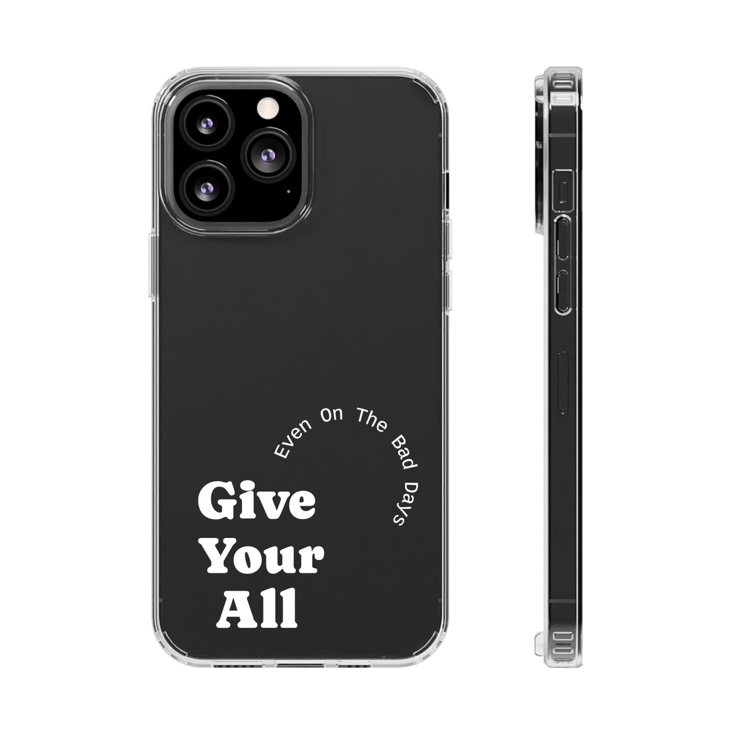 Motivational Phone Case Clear/White