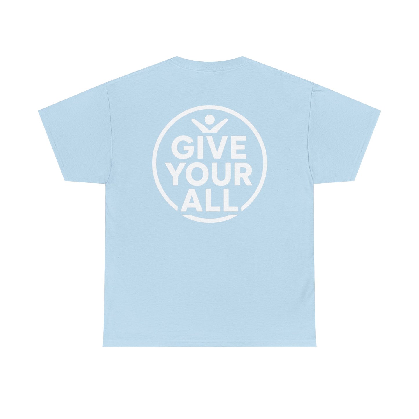 Classic "Give Your All" Logo Tee