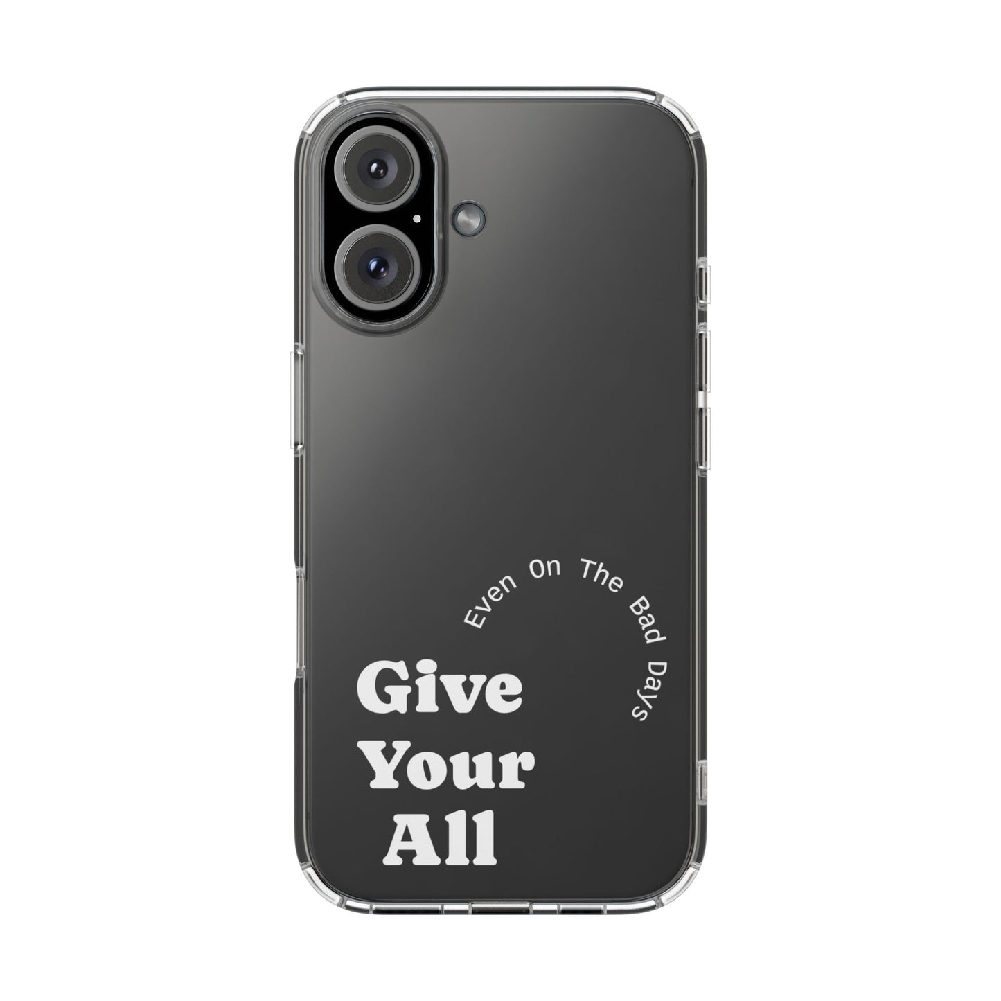 Motivational Phone Case Clear/White