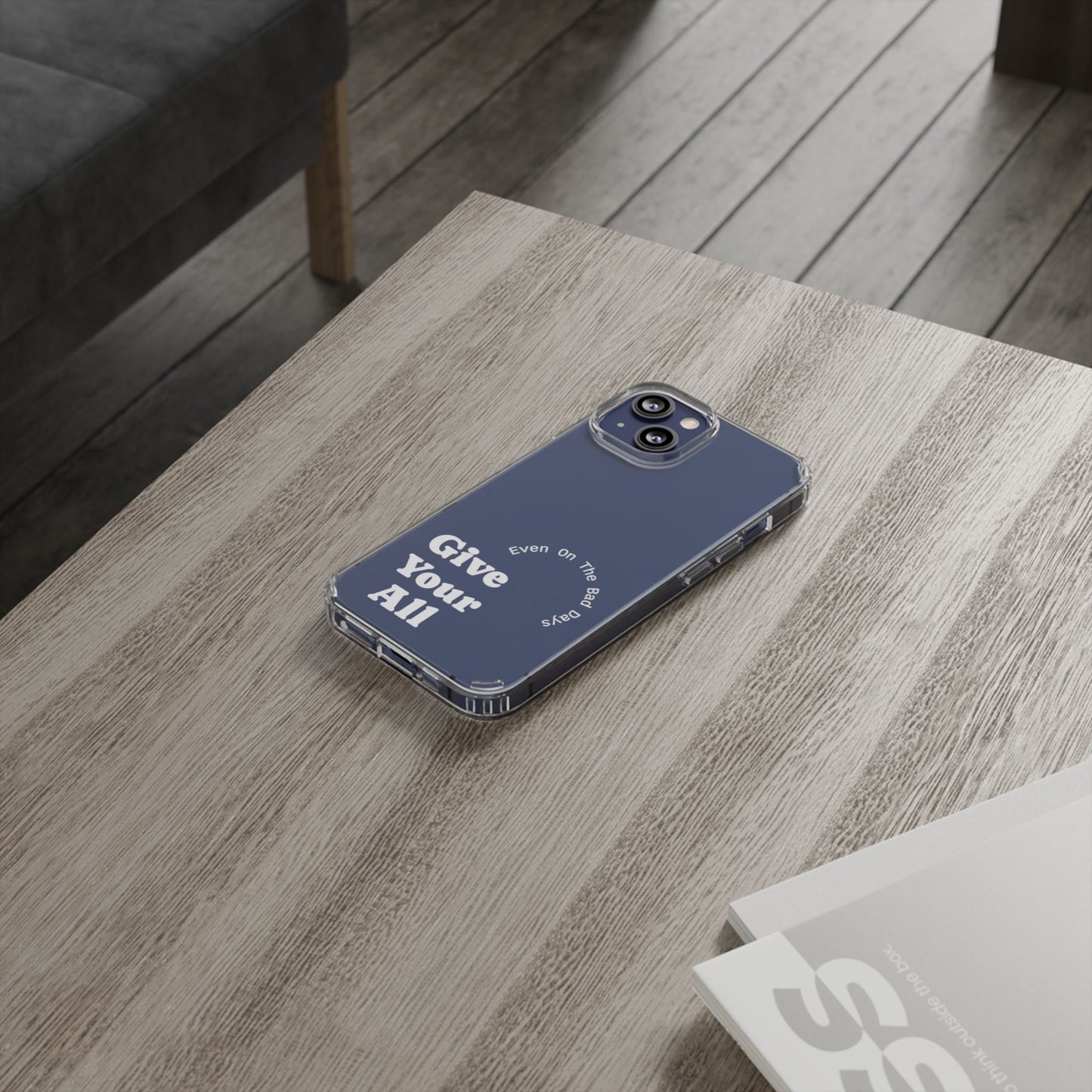 Motivational Phone Case Clear/White