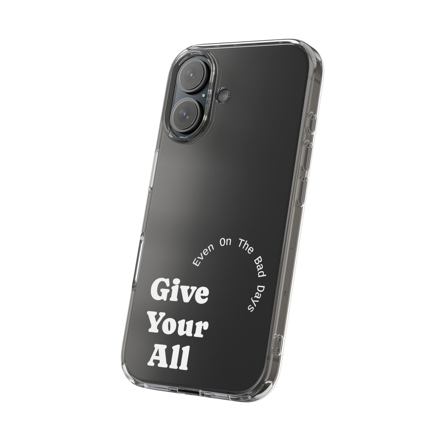 Motivational Phone Case Clear/White