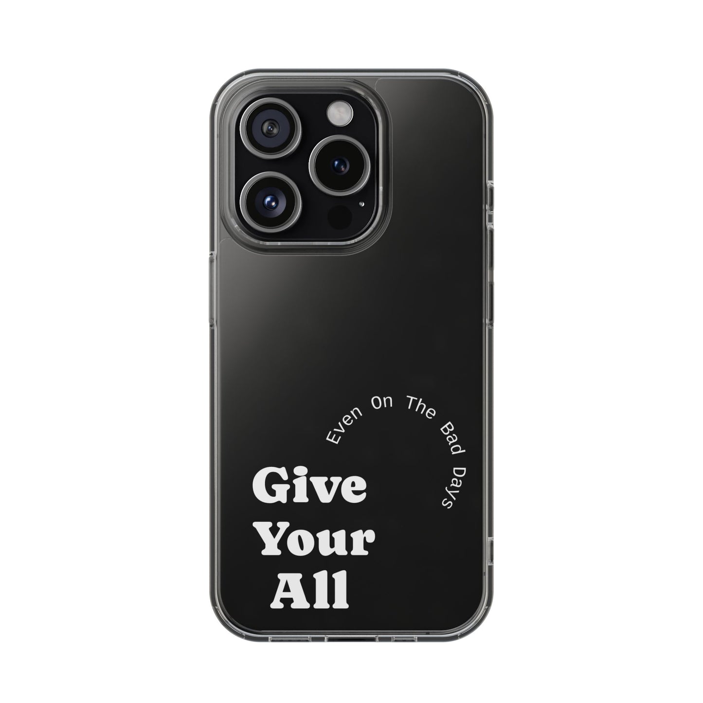 Motivational Phone Case Clear/White